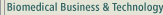 BIOMEDICAL BUSINESS & TECH
